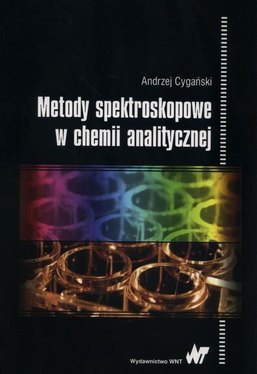 

Metody spektroskopowe w chemii Andrzej Cygański