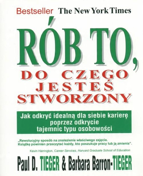 

Rób to do czego jesteś stworzony Tieger Paul D.