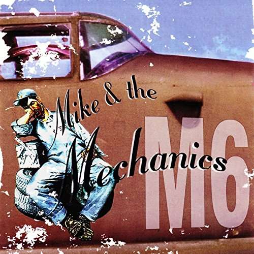 

Mike And The Mechanics Mike And The Mechanics (M6)