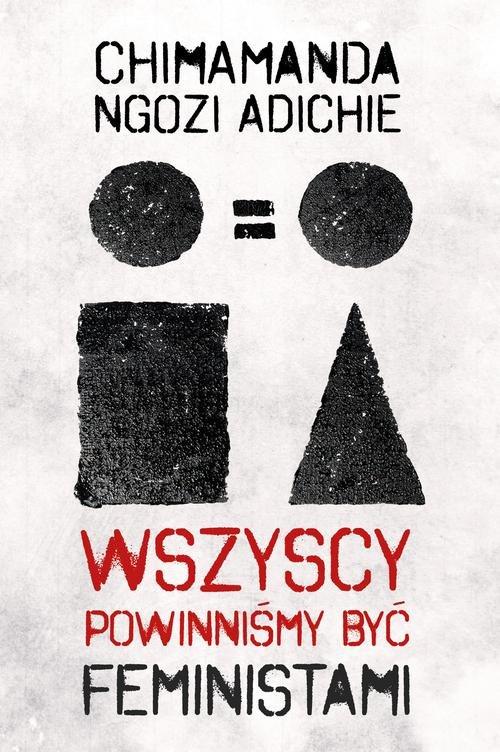 

Wszyscy powinniśmy być feministami Ngozi-Adichie