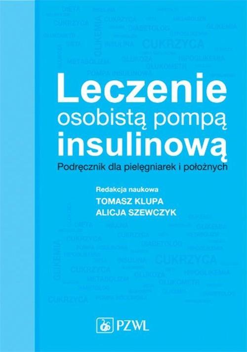 

Leczenie osobistą pompą insulinową Podręcznik dla