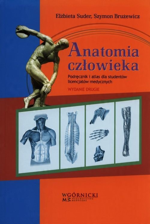

Anatomia człowieka Podręcznik i atlas dla studentó