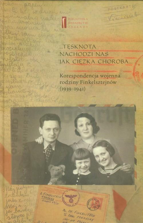 

Tęsknota nachodzi nas jak ciężka choroba Korespond