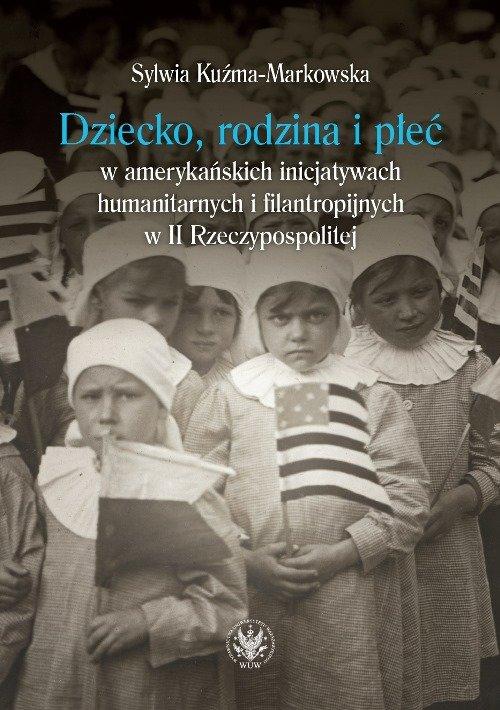 

Dziecko, rodzina i płeć w amerykańskich Markowska