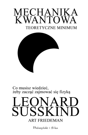 

Mechanika kwantowa Teoretyczne.. Friedman Susskind