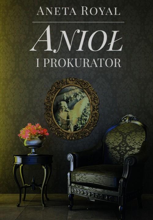 

Anioł i prokurator Royal Aneta