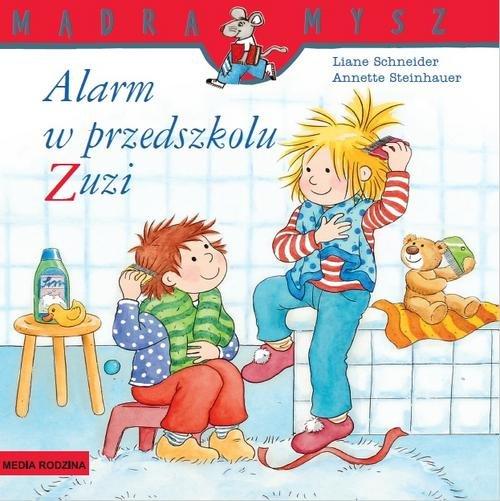 

Alarm w przedszkolu Zuzi Liane Schneider