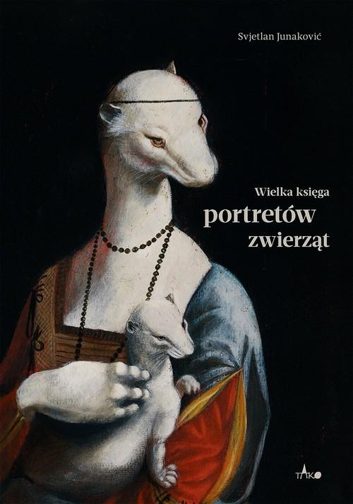 

Wielka księga portretów zwierząt S. Junaković