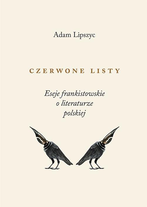 

Czerwone listy Eseje frankistowskie o literaturze
