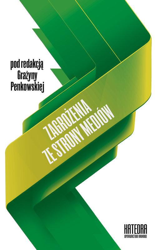 

Zagrożenia ze strony mediów