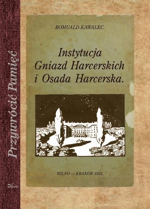 

Instytucja Gniazd Harcerskich i Osada... Kawalec