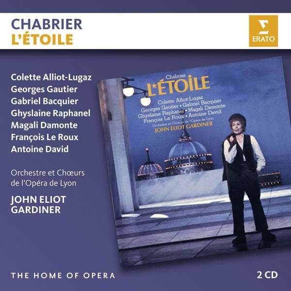 

John Eliot Gardiner Chabrier: L'etoile CD