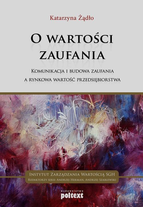 

O wartości zaufania Komunikacja i budowa... Żądło