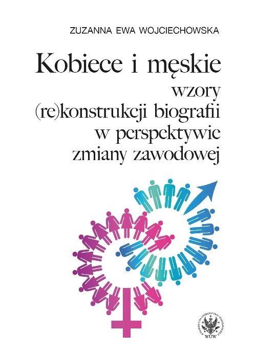 

Kobiece i męskie wzory (re)konstrukcji własnej bio