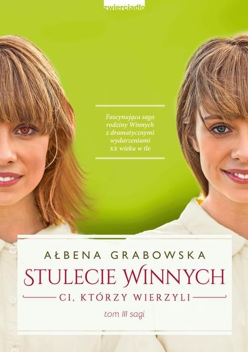 

Stulecie Winnych Tom 3 Ci, którzy wierzyli Grabows
