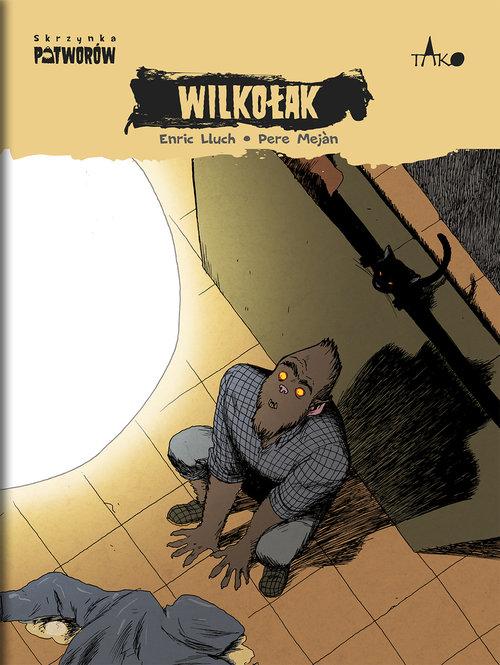 

Wilkołak Tom 10 Enric Lluch, Pere Mejan