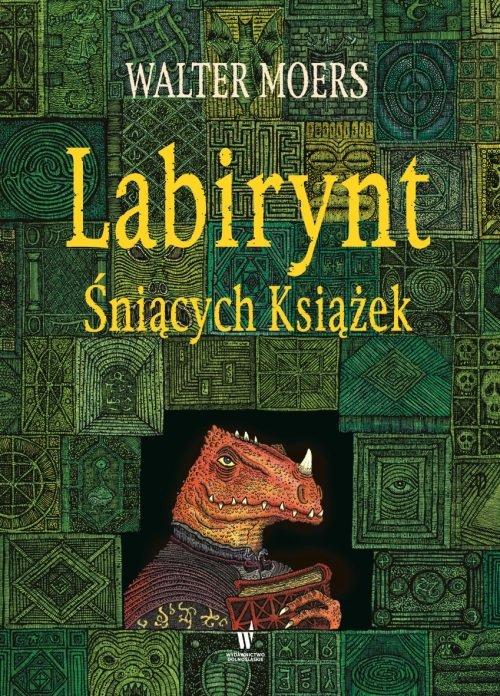 

Labirynt Śniących Książek Walter Moers