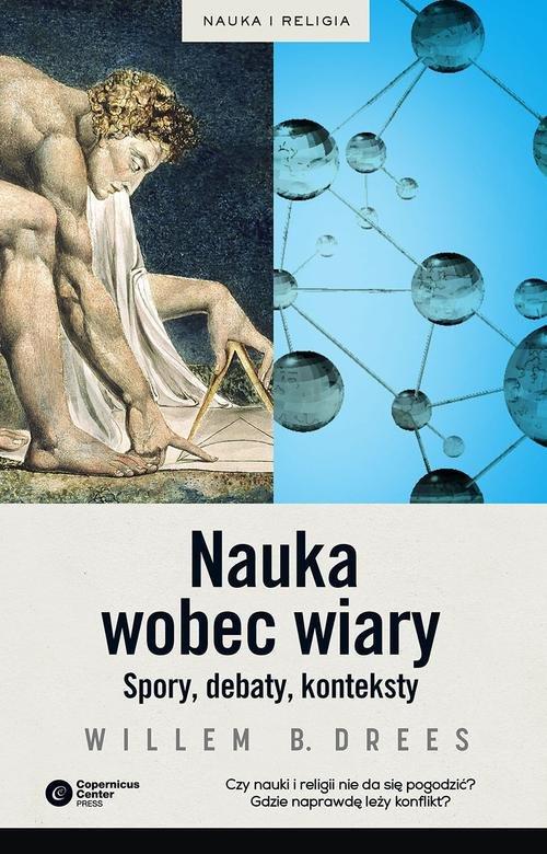 

Nauka wobec wiary. Spory debaty konteksty W.Drees