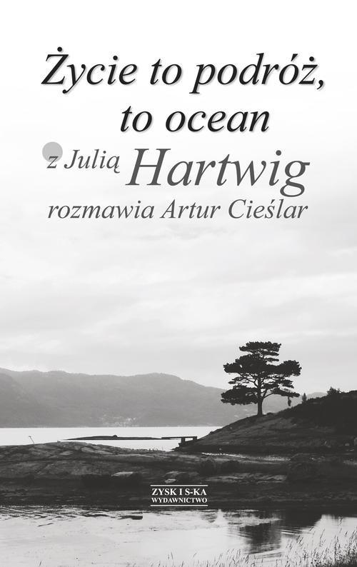 

Życie to podróż, to ocean Artur Cieślar