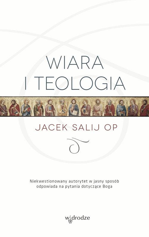 

Wiara i teologia Jacek Salij