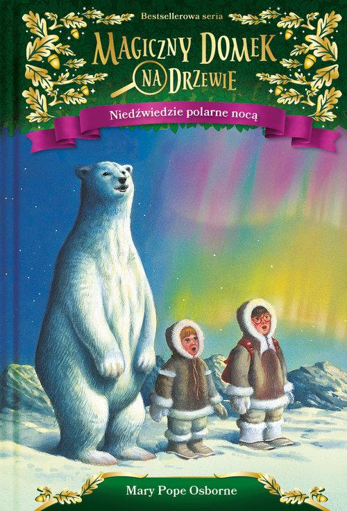 

Magiczny domek na drzewie Niedźwiedzie polarne noc