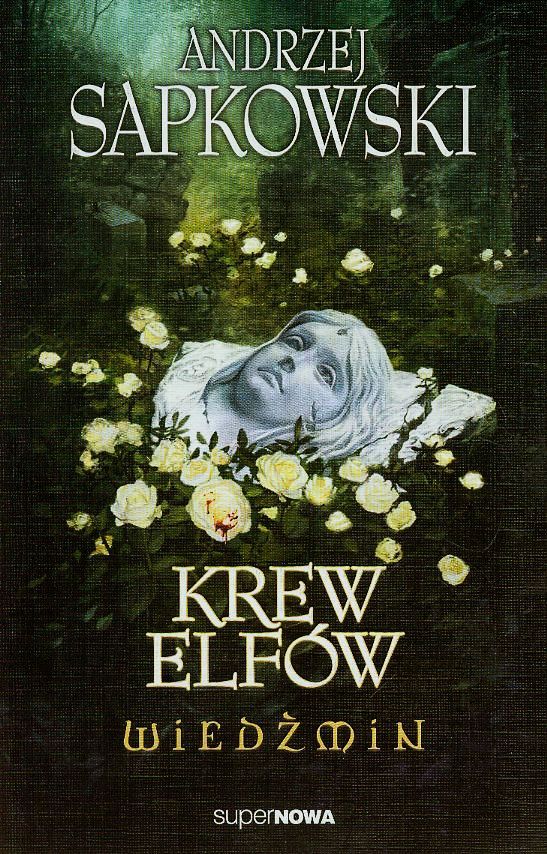 

Wiedźmin 3 Krew elfów Andrzej Sapkowski