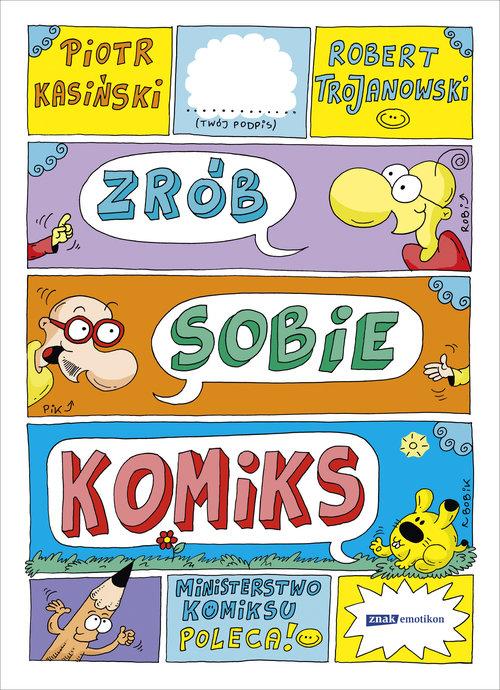 

Zrób sobie komiks P. Kasiński, R. Trojanowski