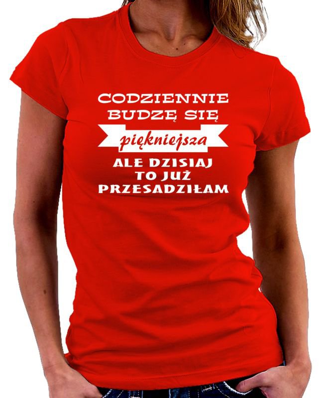 

koszulka Codziennie Budzę Się Piękniejsza roz.L
