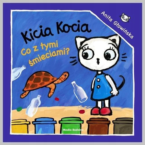

Kicia Kocia Co z tymi śmieciami Głowińska Kd