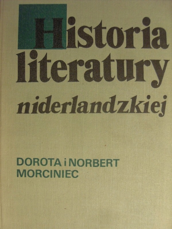 HISTORIA LITERATURY NIDERLANDZKIEJ MORCINIEC