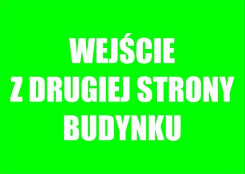 

Tabliczka Wejście Z Drugiej Strony Budynku