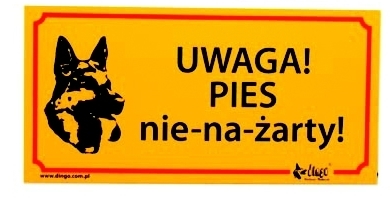 

Dingo Tabliczki Ostrzegawcze Pvc Pies Nie Na Żarty