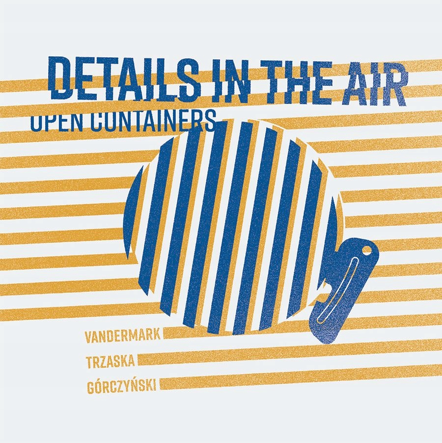 Details In The Air Open Containers CD Vandermark