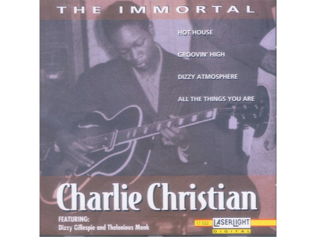 Charlie Christian, Gillespie, Monk Hot House Lips
