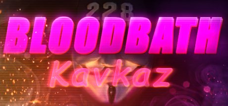 Bloodbath Kavkaz Steam Key Klucz Kod