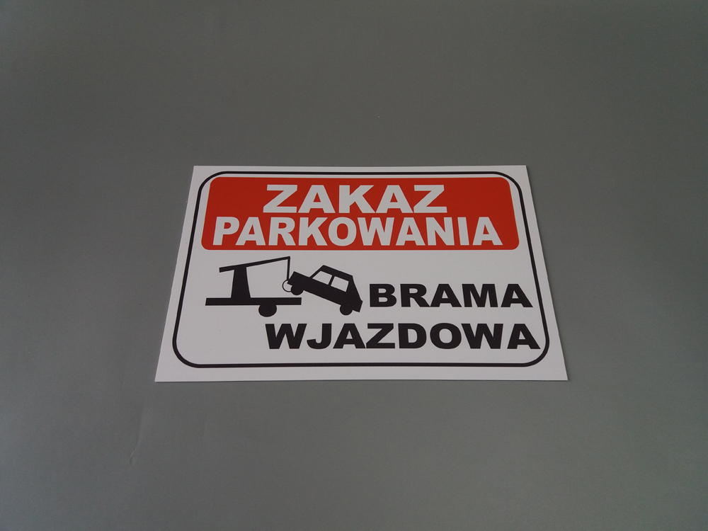 TABLICZKA - ZAKAZ PARKOWANIA BRAMA WJAZDOWA DIBOND Marka bez marki