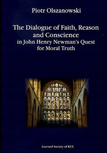 The Dialogue of Faith, Reason and Conscience in