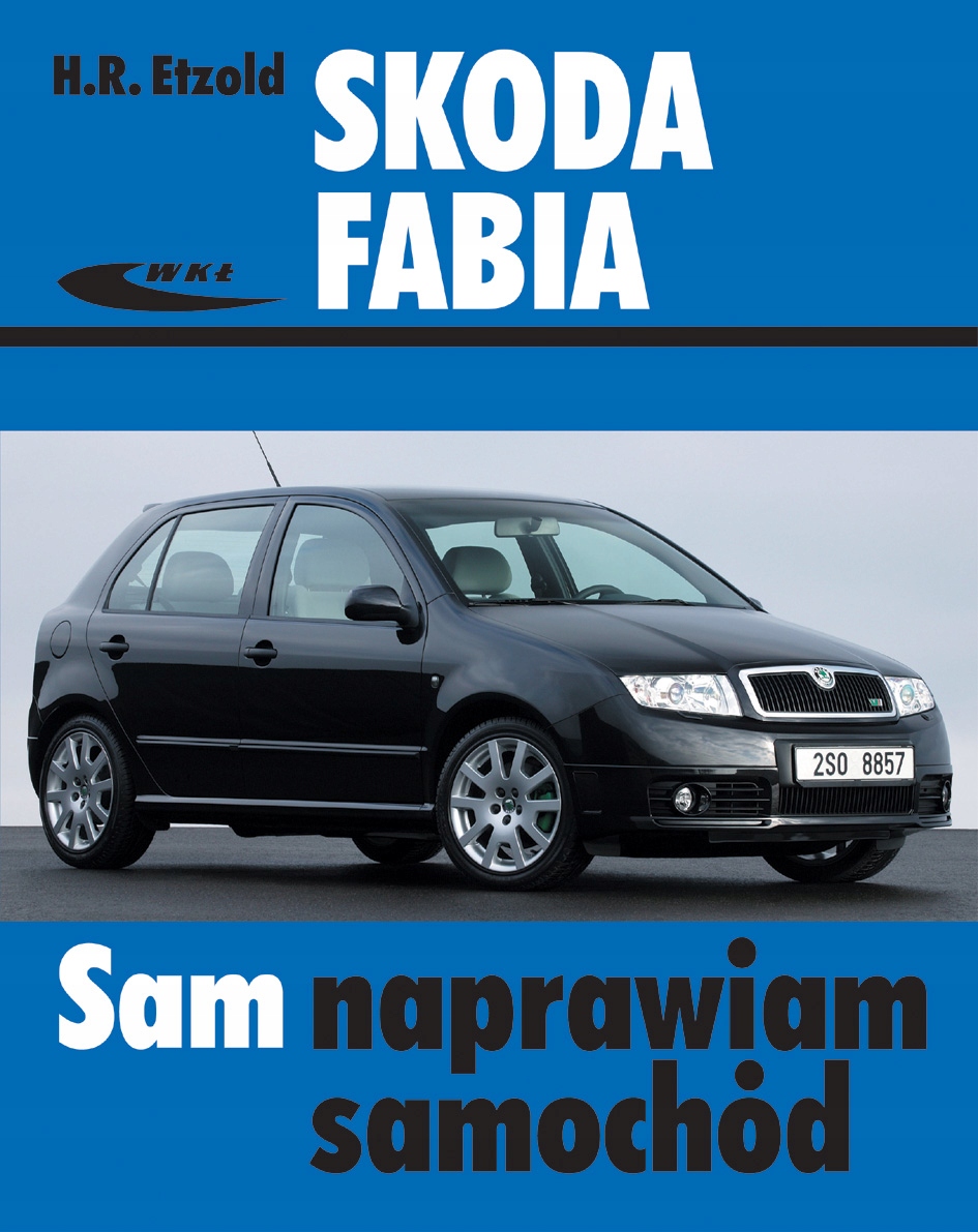 Руководство по эксплуатации, ремонту и техническому обслуживанию Skoda Fabia с 2006 года