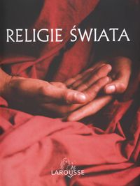 Religie Świata. Wyd. Larousse