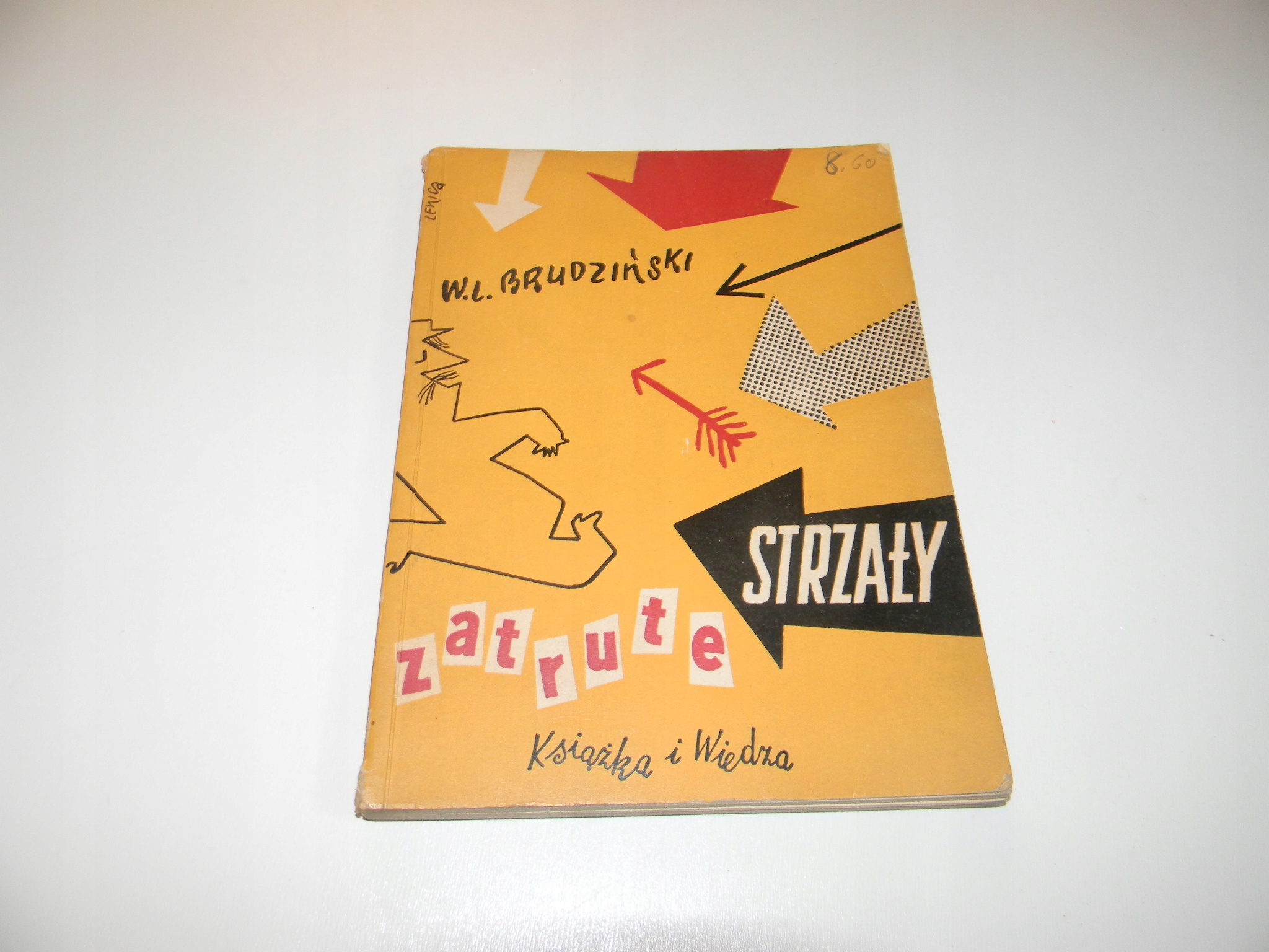 W. L. Brudziński Zatrute strzały 1949r Nośnik książka papierowa