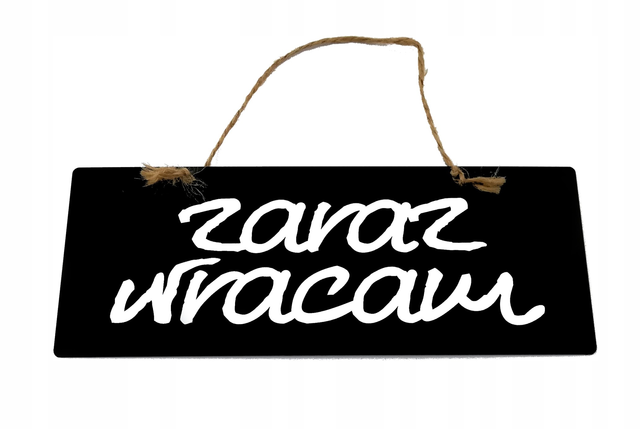 

Tabliczka kredowa Zaraz Wracam