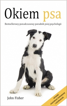 Okiem psa + Jak to ugryźć? szkolenie psów ISBN 9788365782441