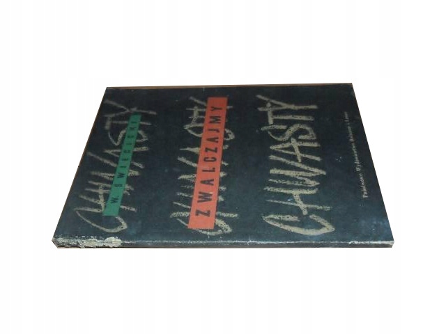 Święcicki ZWALCZAJMY CHWASTY