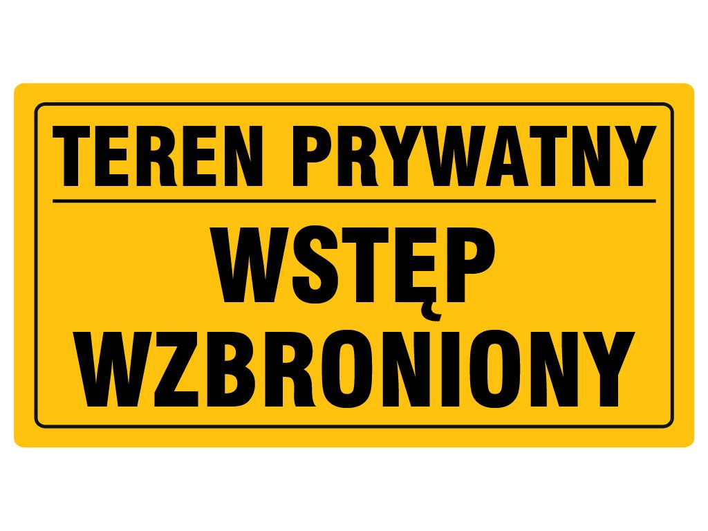 

Tablica Znak Pcv Teren Prywatny Wstęp Wzbroniony