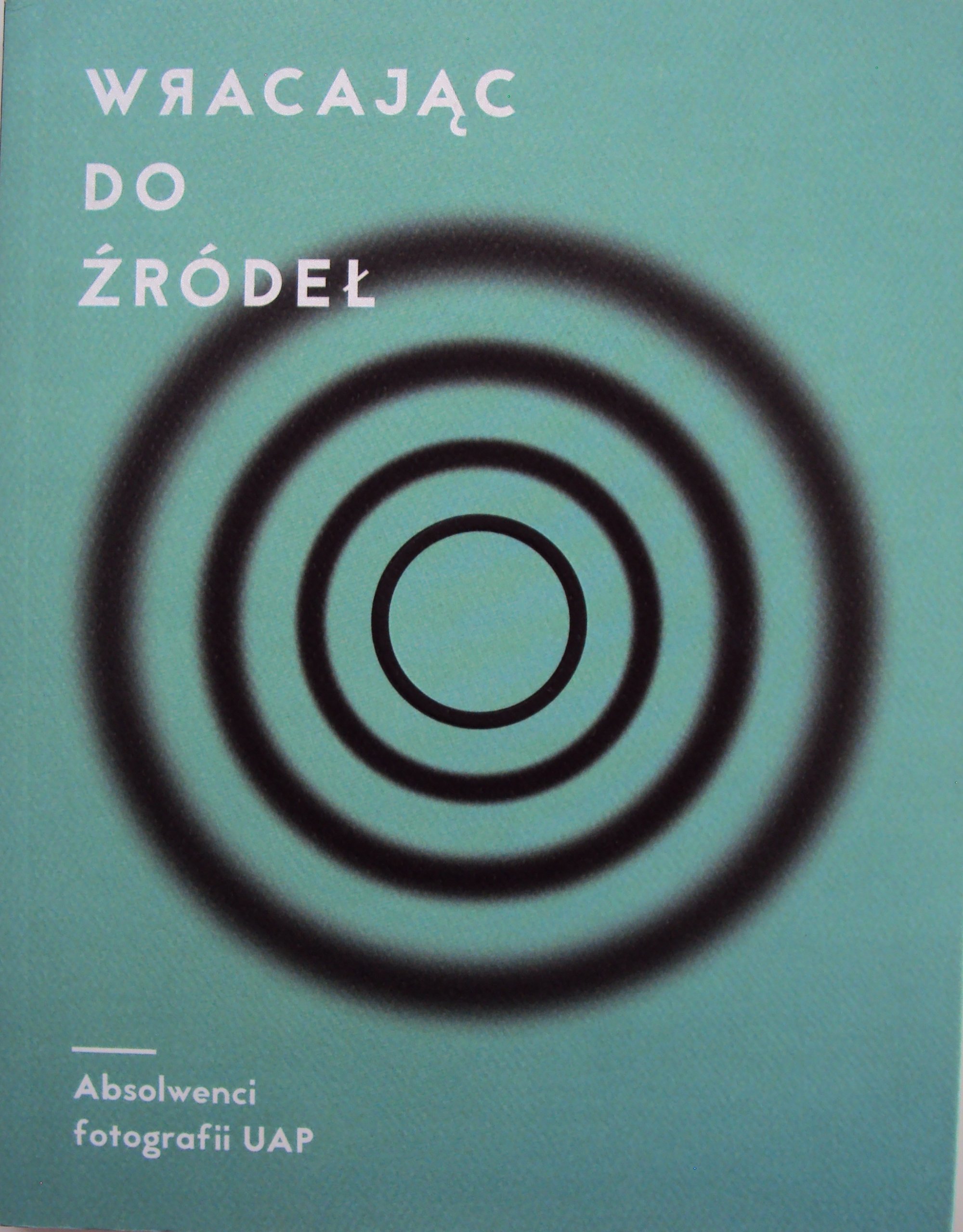 Wracając Do Źródeł.