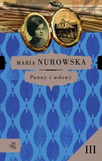 Panny i wdowy t.3 Maria Nurowska