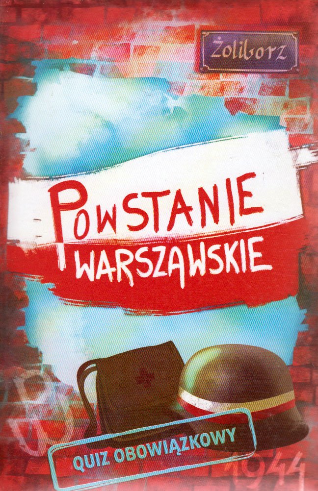 

Powstanie Warszawskie Quiz obowiązkowy