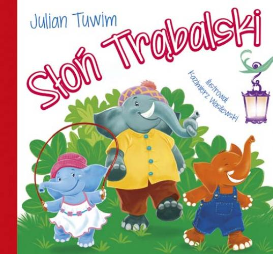 

Słoń Trąbalski Julian Tuwim