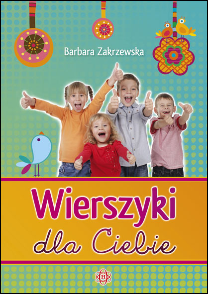 

Wierszyki dla Ciebie Barbara Zakrzewska