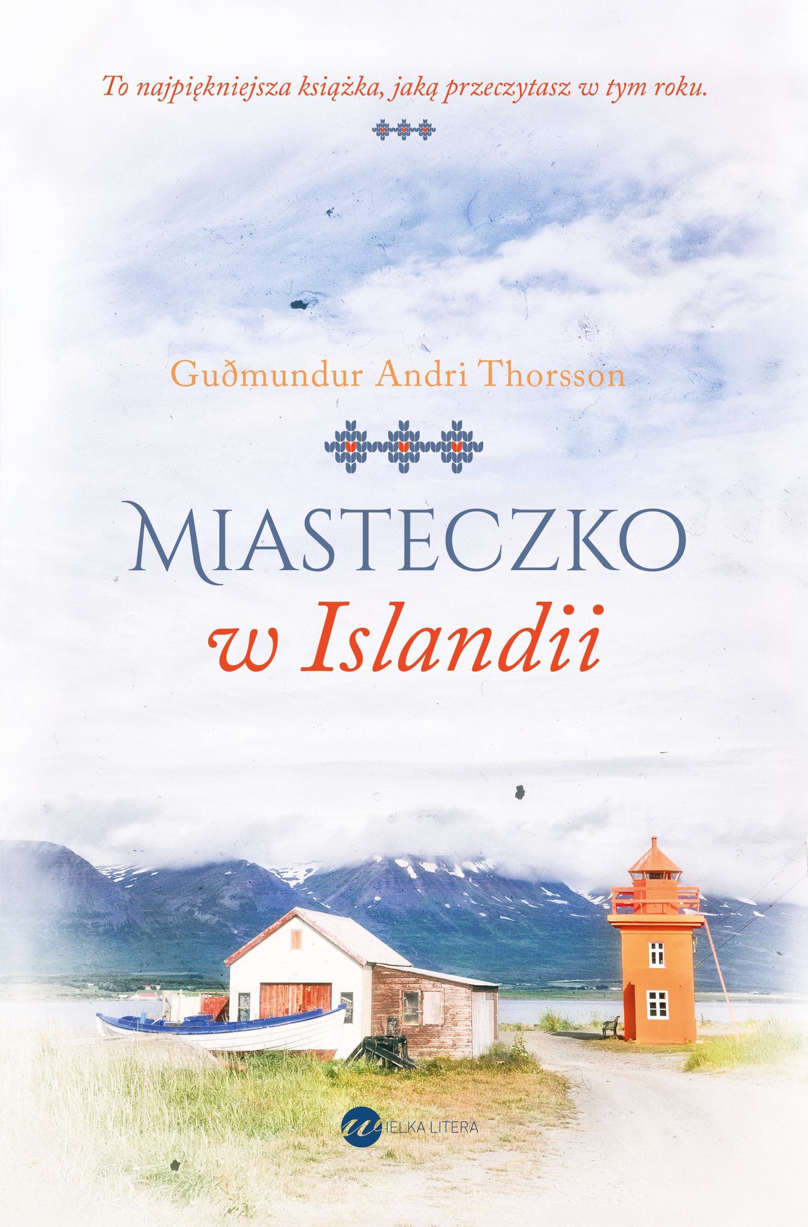 

Miasteczko w Islandii Gumundur Andri Thorsson
